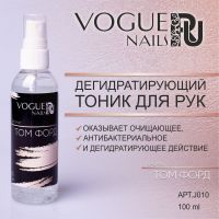 Тоник  Vogue Nails RU дегидратирующий, аромат Том Форд, 100 мл